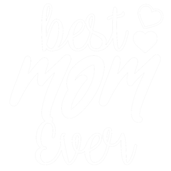 Best Mom Ever