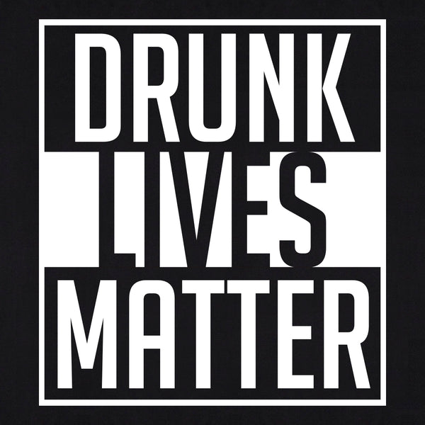 Drunk Lives Matter