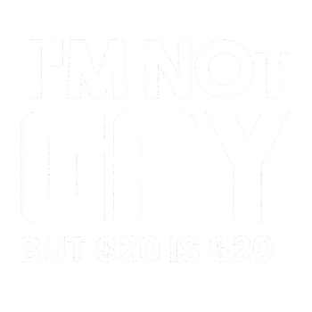 products/Im-Not-Gay-But-20-is-20-2.png