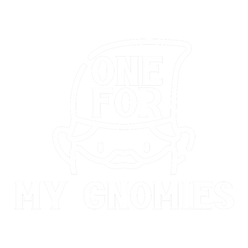 products/One-For-My-Gnomies-2.png