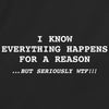 I Know Everything Happens For A Reason