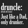Druncle Just Like A Dad Only Drunker