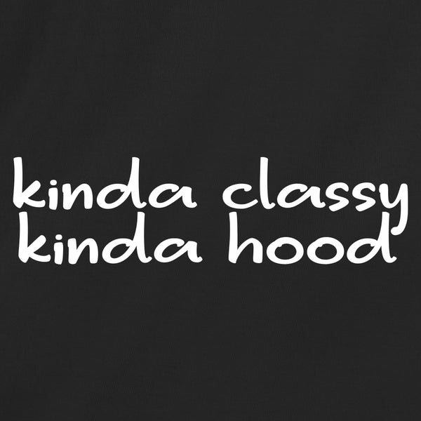 Kinda Classy Kinda Hood