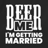 Beer Me, I'm Getting Married