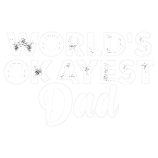 World's Okayest Dad