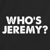 Who's Jeremy?