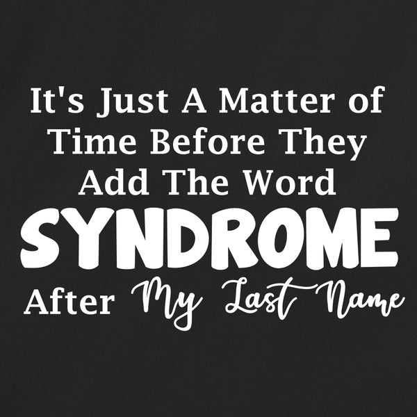 The Word Syndrome After My Last Name