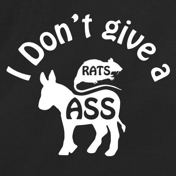 I Don't Give A Rats Ass